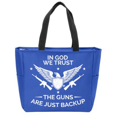 God And Guns Funny Gift Patriotic In God We Trust Pro Gun Gift Zip Tote Bag