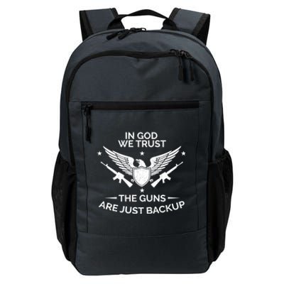 God And Guns Funny Gift Patriotic In God We Trust Pro Gun Gift Daily Commute Backpack