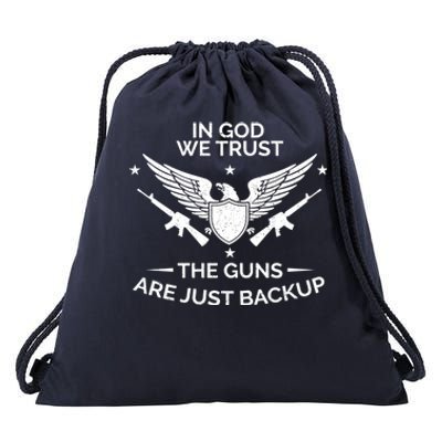 God And Guns Funny Gift Patriotic In God We Trust Pro Gun Gift Drawstring Bag