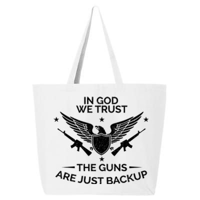 God And Guns Funny Gift Patriotic In God We Trust Pro Gun Gift 25L Jumbo Tote