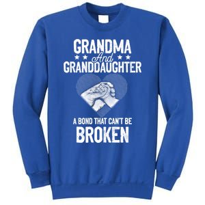 Grandma And Granddaughter A Bond That Can't Be Broken Meaningful Gift Sweatshirt