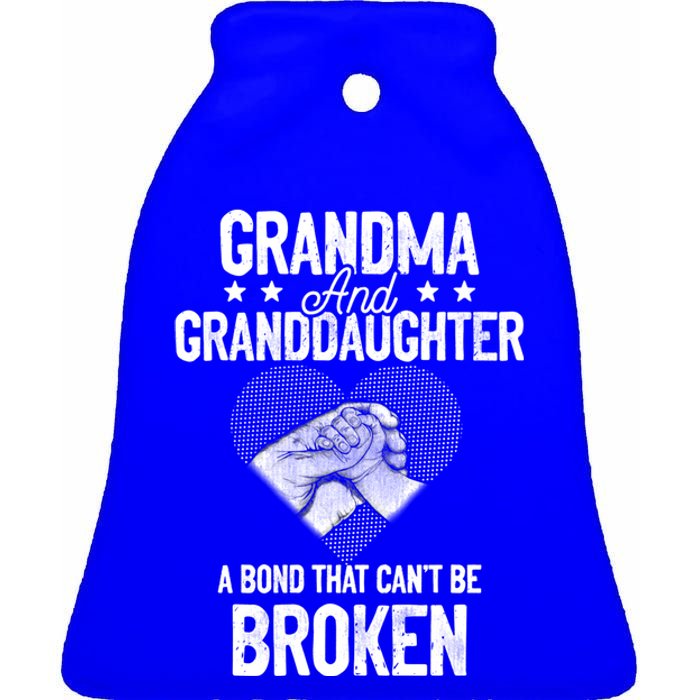 Grandma And Granddaughter A Bond That Can't Be Broken Meaningful Gift Ceramic Bell Ornament