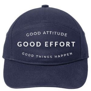 Good Attitude Good Effort Good Things Happen 7-Panel Snapback Hat