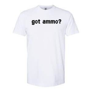 Got Ammo? Softstyle CVC T-Shirt