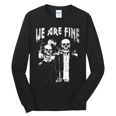 Goth Art Grunge American Gothic Style We Are Fine Occult Tall Long Sleeve T-Shirt