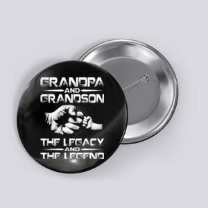 Grandpa And Grandson The Legend And The Legacy Button