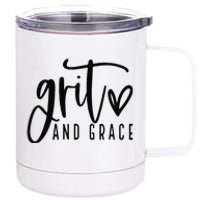 Grit and Grace Positive Quotes Christian Sayings 12 oz Stainless Steel Tumbler Cup