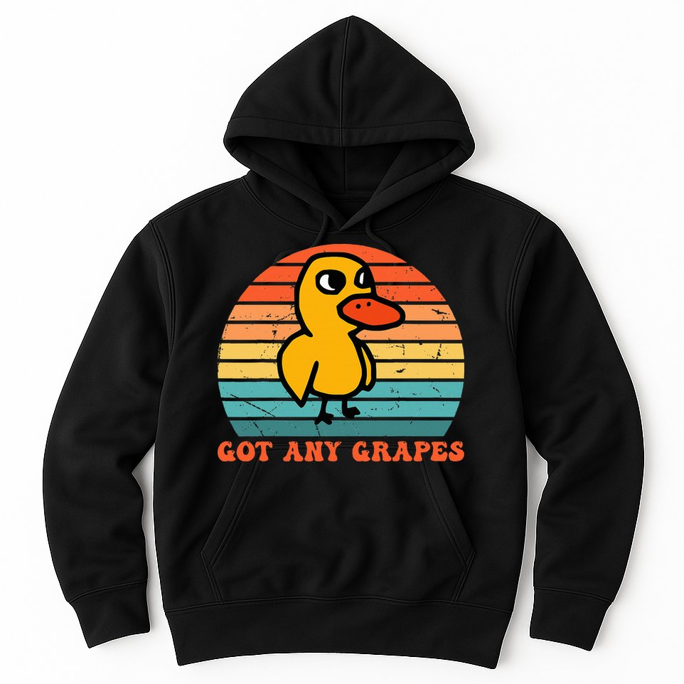 Got Any Grapes Duck Vintage Hoodie