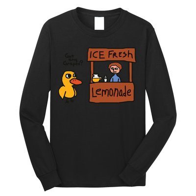 Got Any Grapes Funny Duck Ice Fresh Lemonade Long Sleeve Shirt