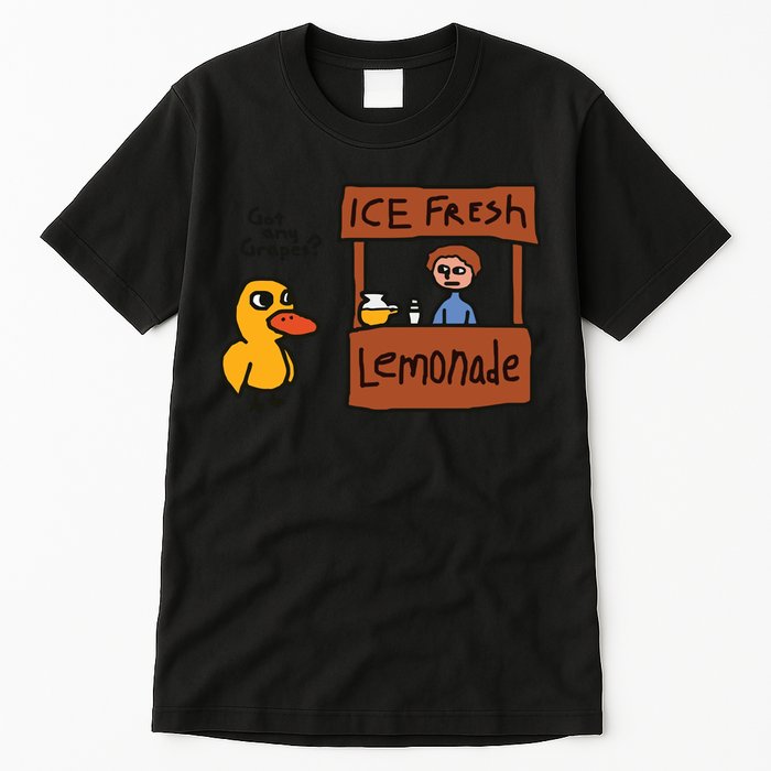Got Any Grapes Funny Duck Ice Fresh Lemonade Tall T-Shirt