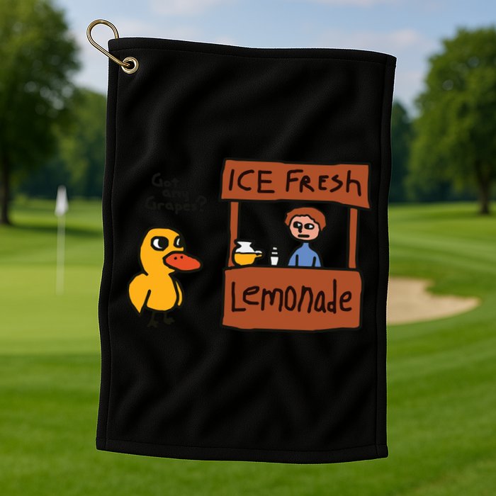 Got Any Grapes Funny Duck Ice Fresh Lemonade Golf Towel