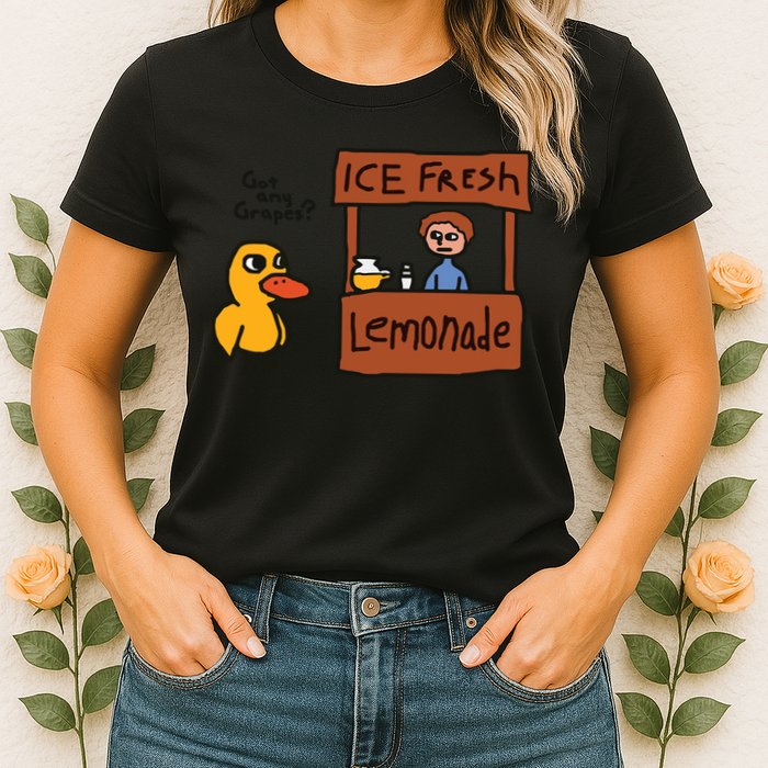 Got Any Grapes Funny Duck Ice Fresh Lemonade Womens T-Shirt