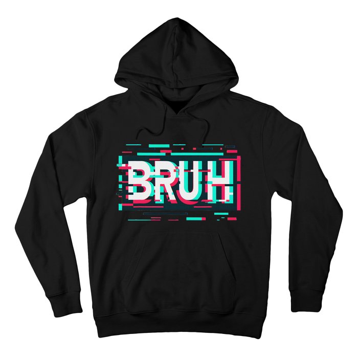 Glitch Aesthetic Gamer Bruh Meme Funny Saying Hoodie