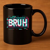 Glitch Aesthetic Gamer Bruh Meme Funny Saying 11oz C Handle Ceramic Mug