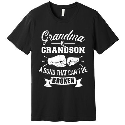 Grandma And Grandson Bond That CanT Be Broken Premium T-Shirt