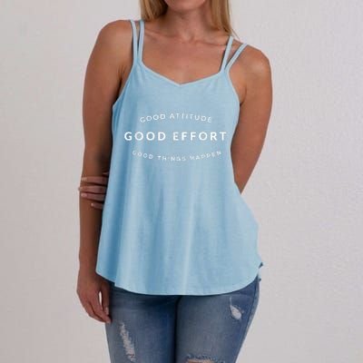 Good Attitude Good Effort Good Things Happen Women's Strappy Tank