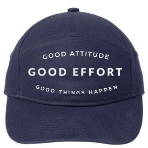 Good Attitude Good Effort Good Things Happen 7-Panel Snapback Hat