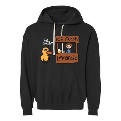 Got Any Grapes The Duck Song Funny Duck Garment-Dyed Fleece Hoodie
