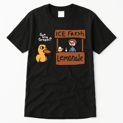Got Any Grapes The Duck Song Funny Duck Tall T-Shirt