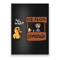 Got Any Grapes The Duck Song Funny Duck Poster