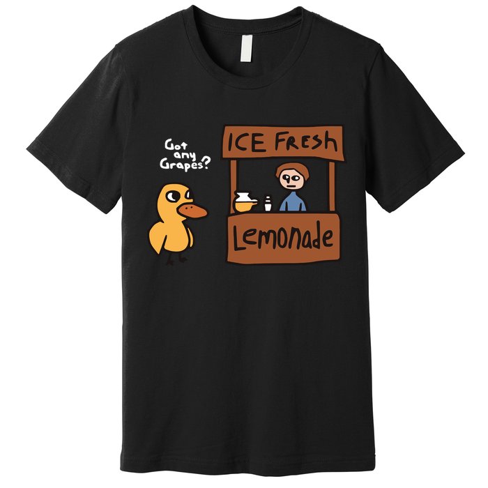 Got Any Grapes The Duck Song Funny Duck Premium T-Shirt