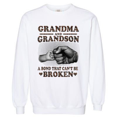 Grandma and Grandson A Bond That Can't Be Broken Mother Day Garment-Dyed Sweatshirt