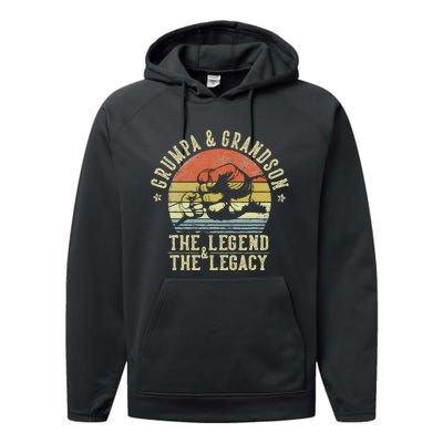 Grumpa And Grandson The Legend And The Legacy Performance Fleece Hoodie