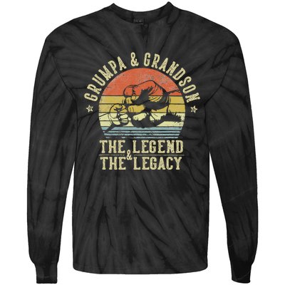 Grumpa And Grandson The Legend And The Legacy Tie-Dye Long Sleeve Shirt