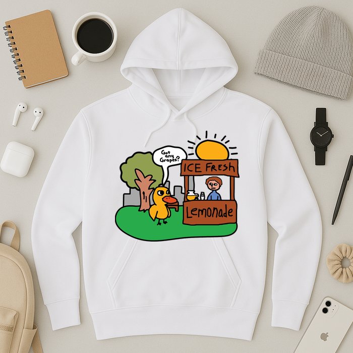 Got Any Grapes Ice Fresh Lemonade Funny Duck Hoodie