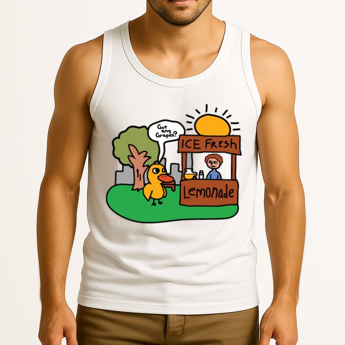 Got Any Grapes Ice Fresh Lemonade Funny Duck Tank Top