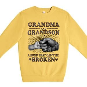 Grandma And Grandson A Bond That Can't Be Broken Mother Day Premium Crewneck Sweatshirt