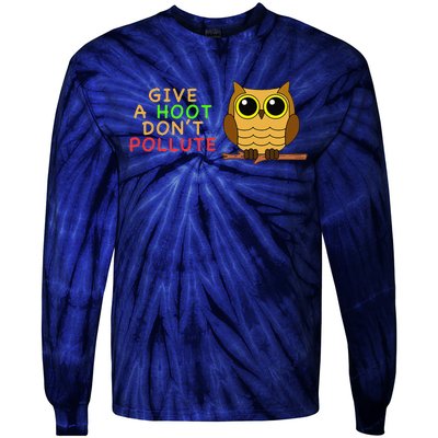 Give A Hoot Don't Pollute Earth Day Gifts, Save Animals Tie-Dye Long Sleeve Shirt