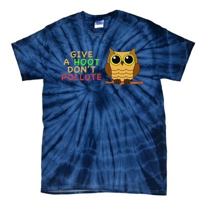 Give A Hoot Don't Pollute Earth Day Gifts, Save Animals Tie-Dye T-Shirt