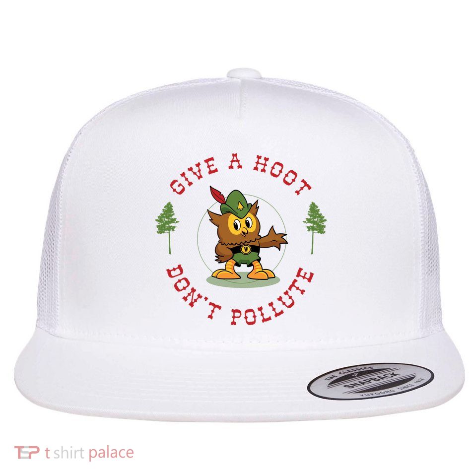 Give A Hoot Dont Pollute Cute Woodsy Owl Forest Keeper Flat Bill Trucker Hat