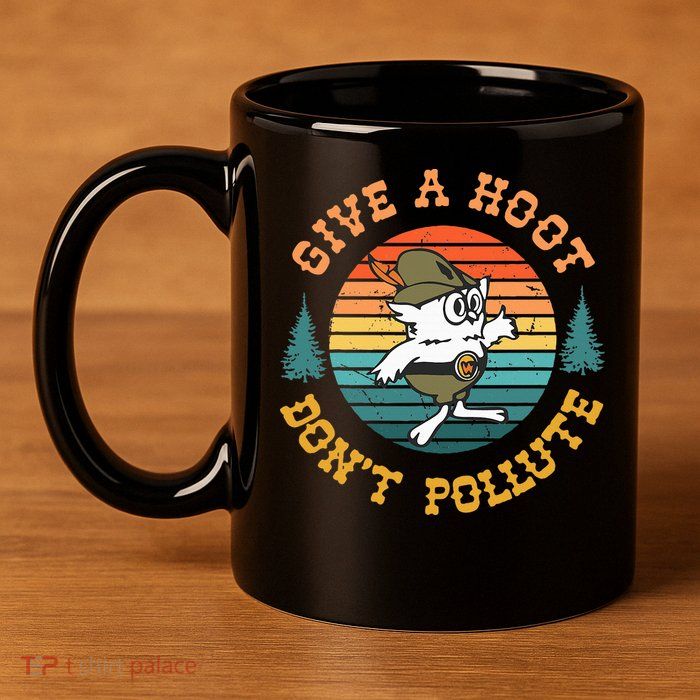 Give A Hoot DonT Pollute 11oz C Handle Ceramic Mug