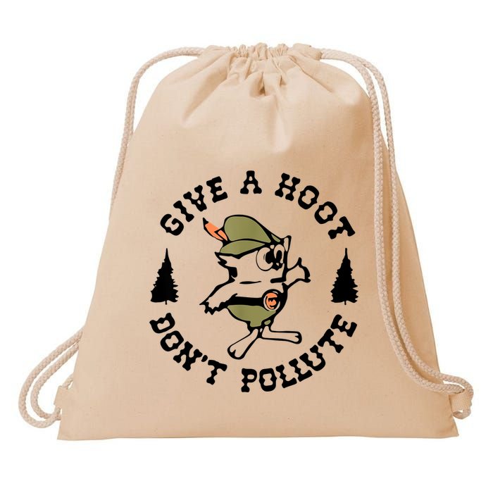 Give A Hoot DonT Pollute Earth Day Drawstring Bag