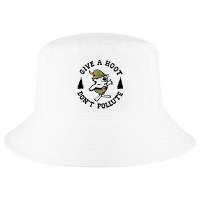 Give A Hoot DonT Pollute Earth Day Cool Comfort Performance Bucket Hat
