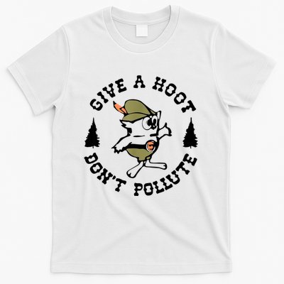 Give A Hoot DonT Pollute Earth Day T-Shirt