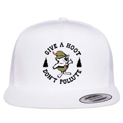 Give A Hoot DonT Pollute Earth Day Flatbill Hat