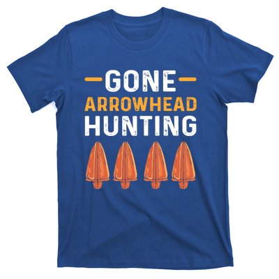 Gone Arrowhead Hunting Arrowhead Collecting Gift T-Shirt