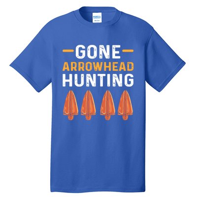 Gone Arrowhead Hunting Arrowhead Collecting Gift Tall T-Shirt