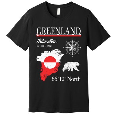 Greenland Adventure Is Out There Greenland Flag Premium T-Shirt