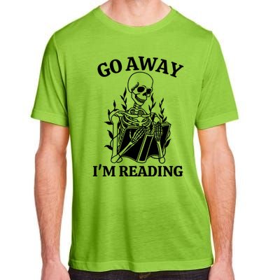 Go Away IM Reading Skeleton Book Gift Adult ChromaSoft Performance T-Shirt