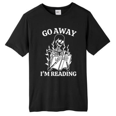 Go Away IM Reading Skeleton Book Gift Tall Fusion ChromaSoft Performance T-Shirt