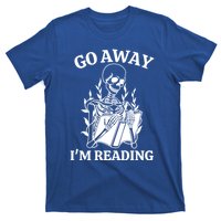 Go Away IM Reading Skeleton Book Gift T-Shirt