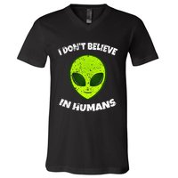 Green Alien I DonT Believe In Humans V-Neck T-Shirt