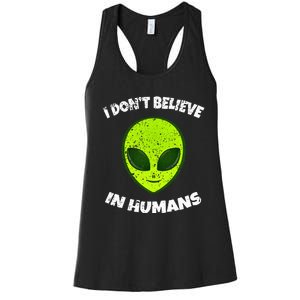 Green Alien I DonT Believe In Humans Women's Racerback Tank