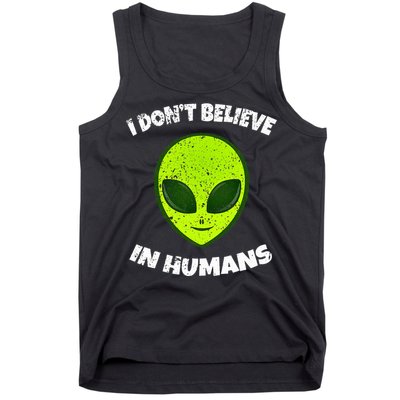 Green Alien I DonT Believe In Humans Tank Top