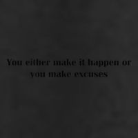 Get After It Make It Happen Or Make Excuses Golf Towel