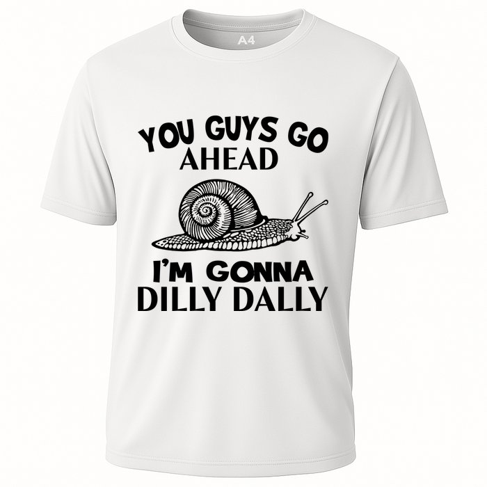 Go Ahead I Am Gonna Dilly Dall Funny Snail Minimalistic Performance Shirt